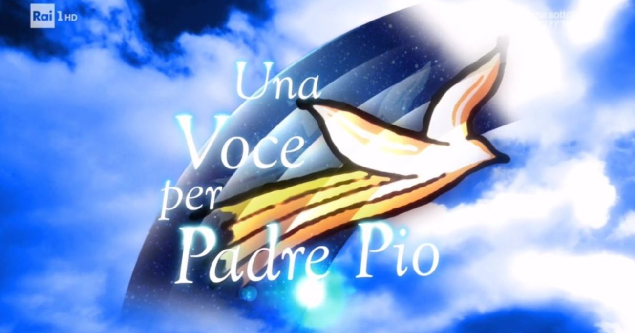 Una Voce Per Padre Pio Anticipazioni Cast Ospiti Streaming Su Rai