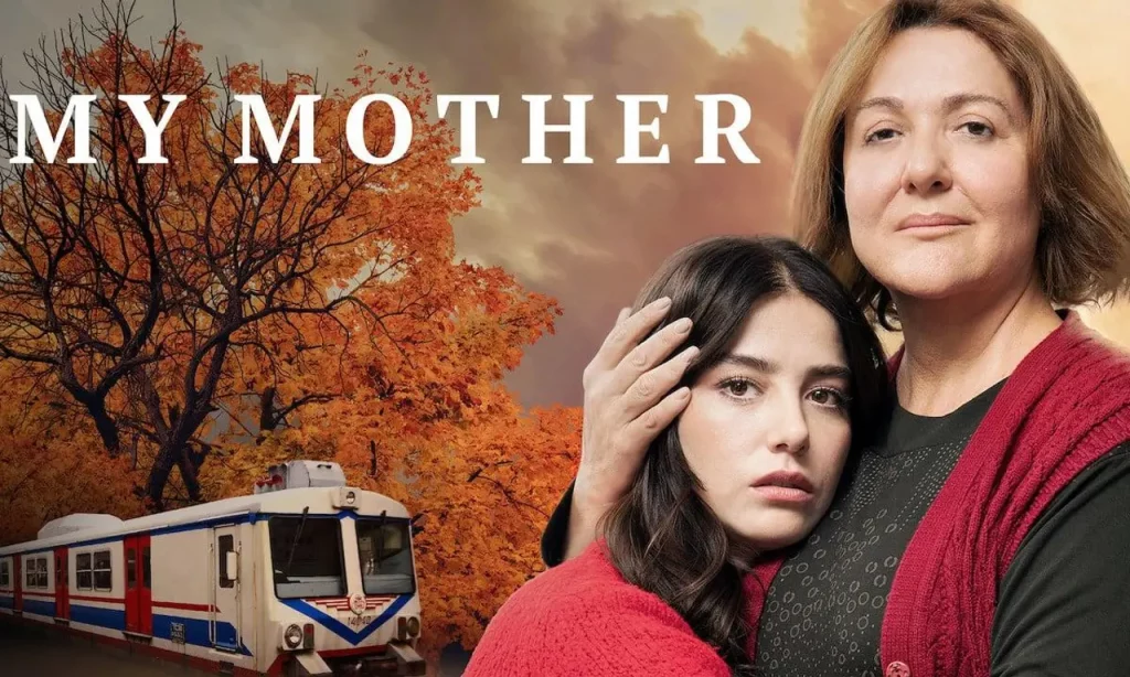 Annem My Mother (Mia madre) trama, cast e streaming del film su Canale 5