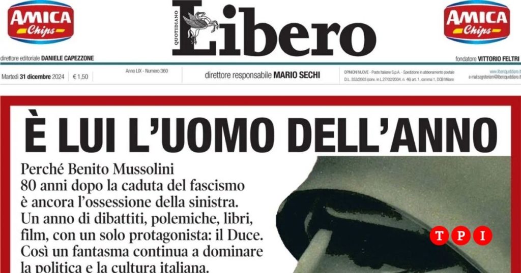 libero quotidiano mario sechi prima pagina 31 dicembre 2024 mussolini uomo anno